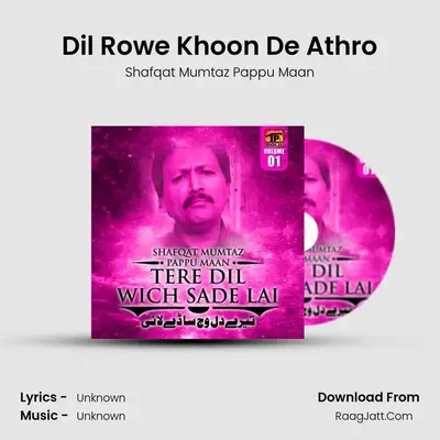 Dil Rowe Khoon De Athro mp3 song