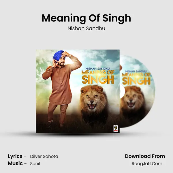 Meaning Of Singh MP3 Song by Nishan Sandhu Cover