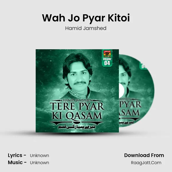 Wah Jo Pyar Kitoi MP3 Song by Hamid Jamshed Cover