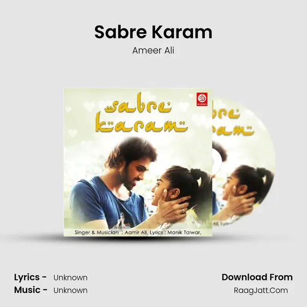 Sabre Karam MP3 Song by Ameer Ali Cover