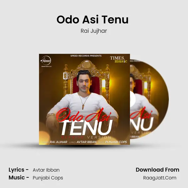Odo Asi Tenu Reprise Version - Rai Jujhar