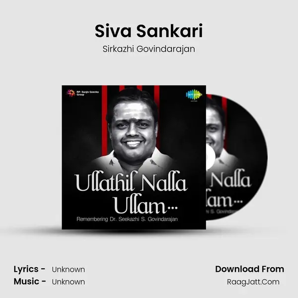 Siva Sankari MP3 Song by Sirkazhi Govindarajan Cover