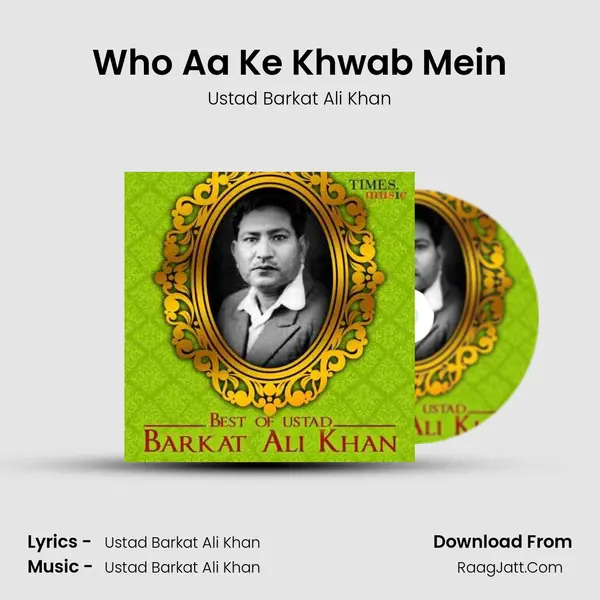 Who Aa Ke Khwab Mein MP3 Song by Ustad Barkat Ali Khan Cover