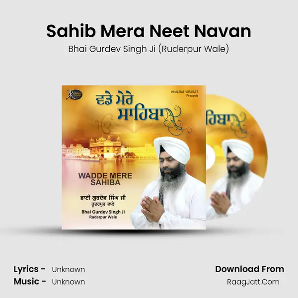 Sahib Mera Neet Navan MP3 Song by Bhai Gurdev Singh Ji (Ruderpur Wale) Cover