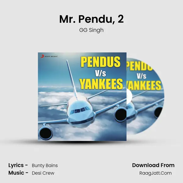 Mr. Pendu, 2 mp3 song