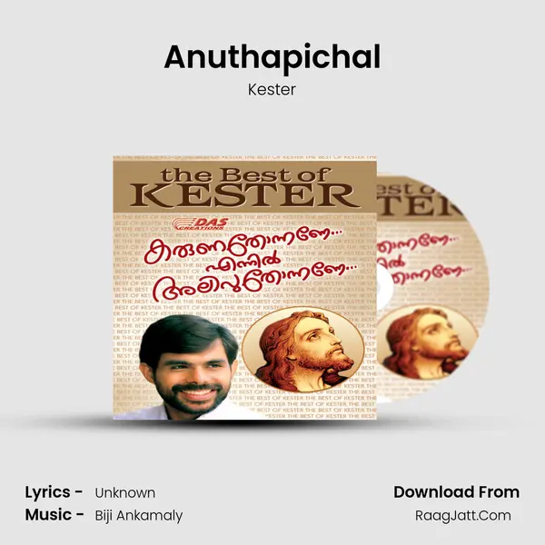 Anuthapichal MP3 Song by Kester Cover