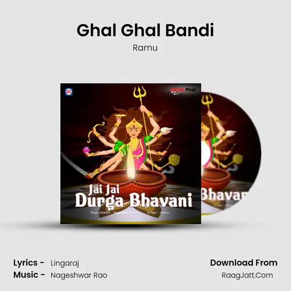 Ghal Ghal Bandi MP3 Song by Ramu Cover