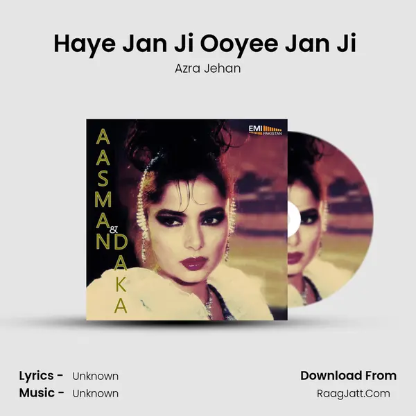 Haye Jan Ji Ooyee Jan Ji (from 