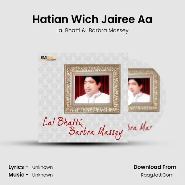 Hatian Wich Jairee Aa MP3 Song by Lal Bhatti Cover