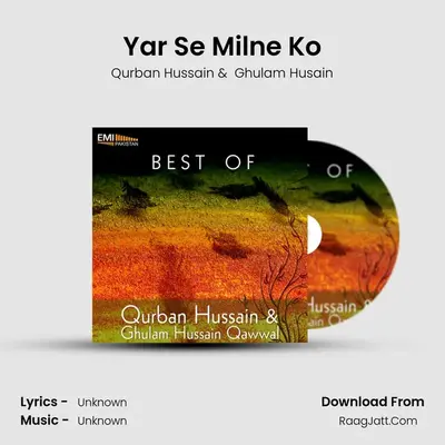 Yar Se Milne Ko MP3 Song by Qurban Hussain Cover