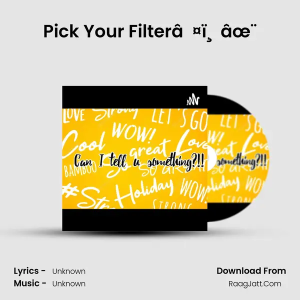 Pick Your Filterâ¤ï¸âœ¨ MP3 Song by  Cover