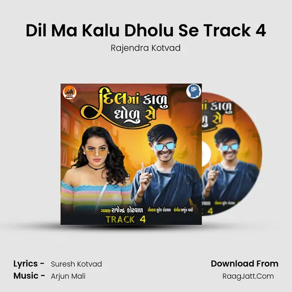 Dil Ma Kalu Dholu Se Track 4 mp3 song