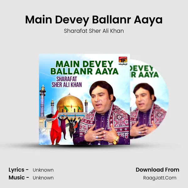 Main Devey Ballanr Aaya mp3 song
