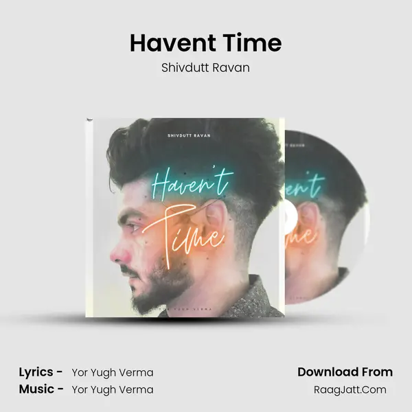 Havent Time mp3 song
