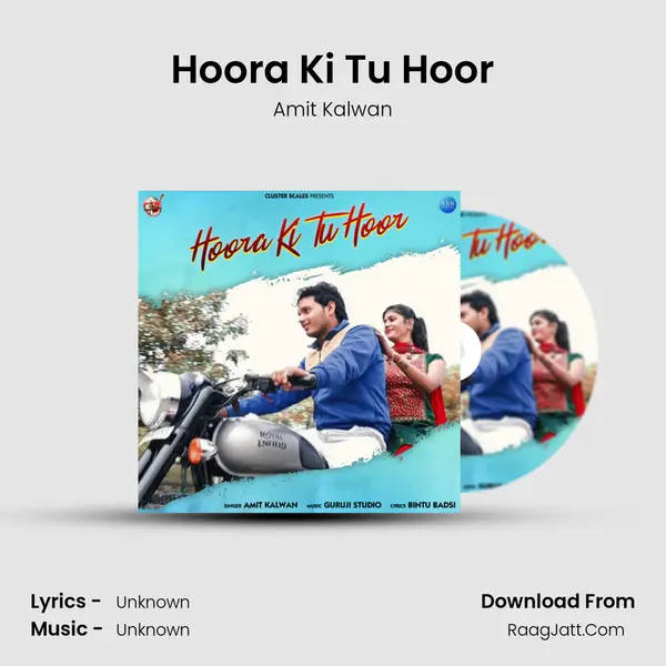 Hoora Ki Tu Hoor MP3 Song by Amit Kalwan Cover