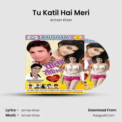 Tu Katil Hai Meri mp3 song