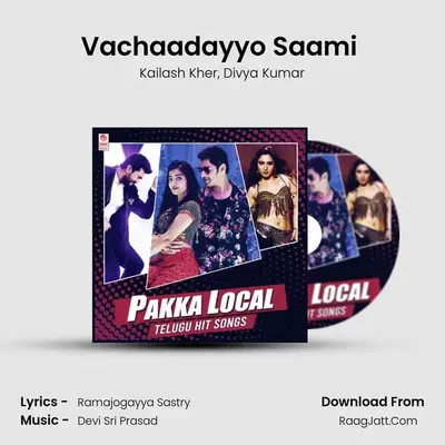 Vachaadayyo Saami (From 
