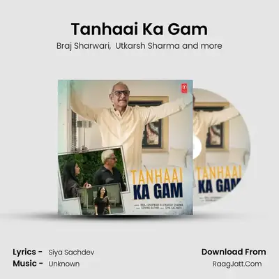 Tanhaai Ka Gam mp3 song