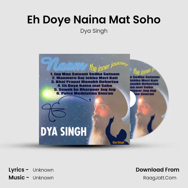Eh Doye Naina Mat Soho MP3 Song by Dya Singh Cover