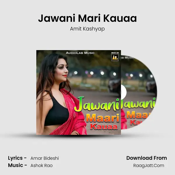 Jawani Mari Kauaa MP3 Song by Amit Kashyap Cover