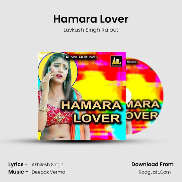 Hamara Lover MP3 Song by Luvkush Singh Rajput Cover