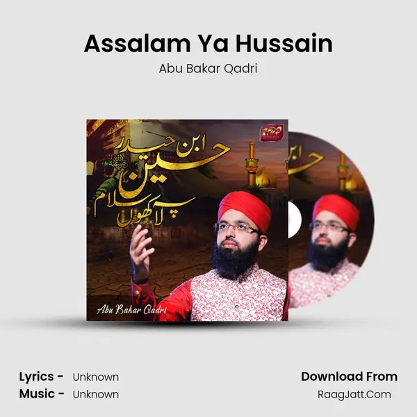 Assalam Ya Hussain MP3 Song by Abu Bakar Qadri Cover