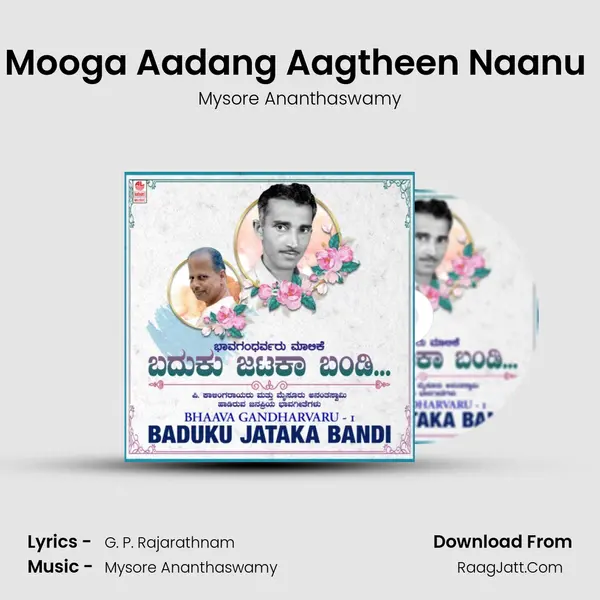 Mooga Aadang Aagtheen Naanu (From 