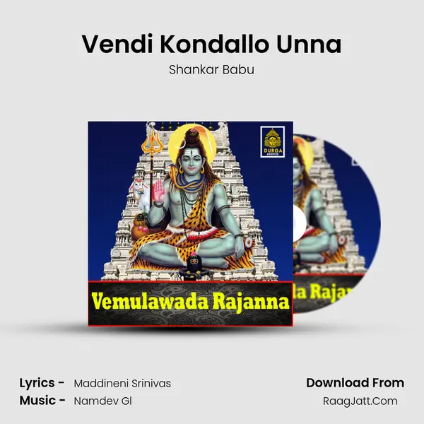 Vendi Kondallo Unna MP3 Song by Shankar Babu Cover