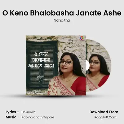 O Keno Bhalobasha Janate Ashe - Single - Nanditha