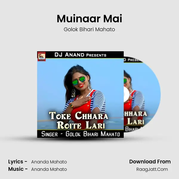 Muinaar Mai MP3 Song by Golok Bihari Mahato Cover