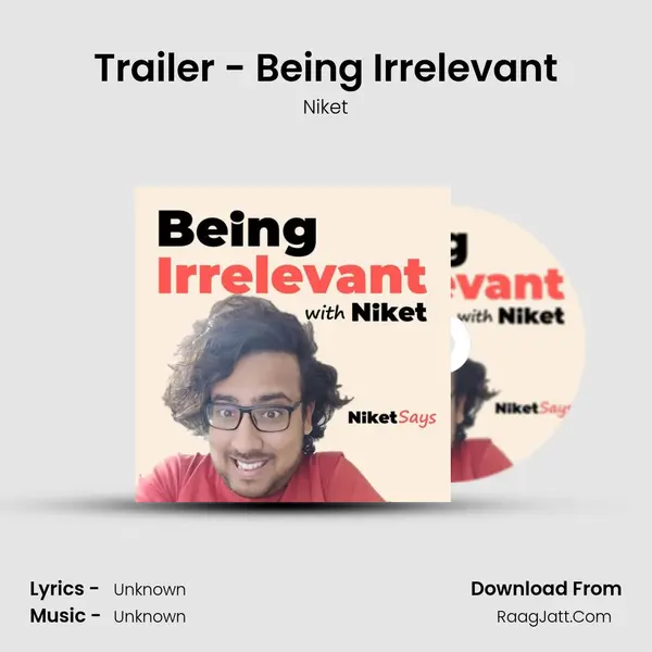 Trailer - Being Irrelevant MP3 Song by Niket Cover