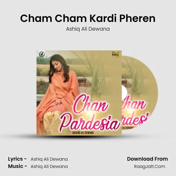 Cham Cham Kardi Pheren MP3 Song by Ashiq Ali Dewana Cover