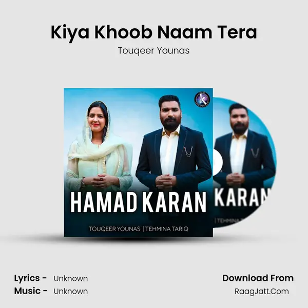 Kiya Khoob Naam Tera MP3 Song by Touqeer Younas Cover