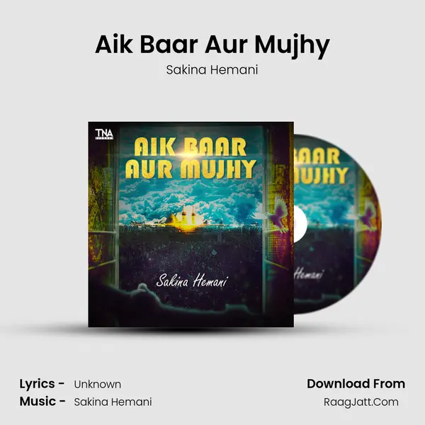 Aik Baar Aur Mujhy - Single - Sakina Hemani