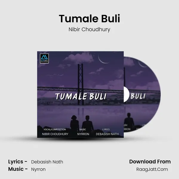 Tumale Buli MP3 Song by Nibir Choudhury Cover
