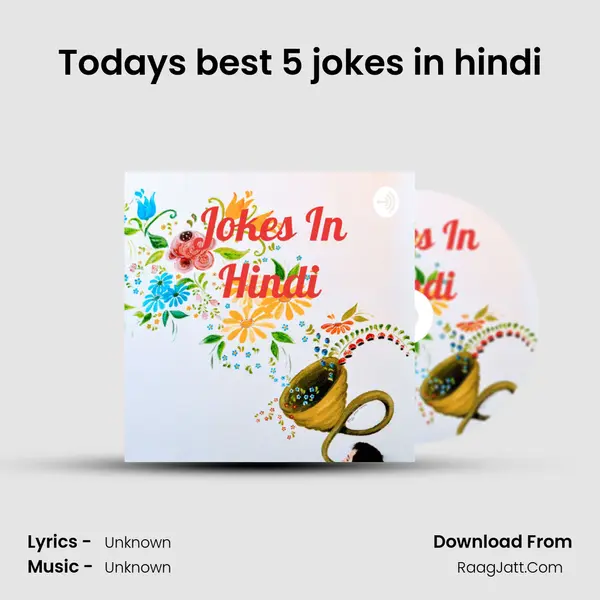 Today's best 5 jokes in hindi MP3 Song by  Cover