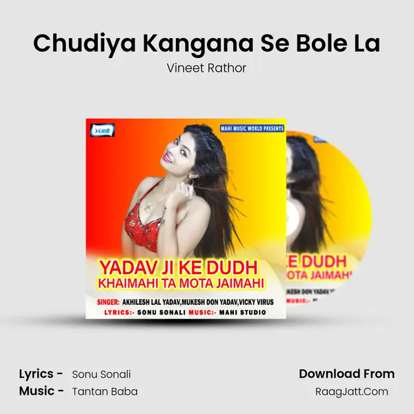 Chudiya Kangana Se Bole La MP3 Song by Vineet Rathor Cover