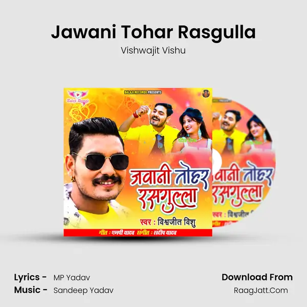 Jawani Tohar Rasgulla mp3 song