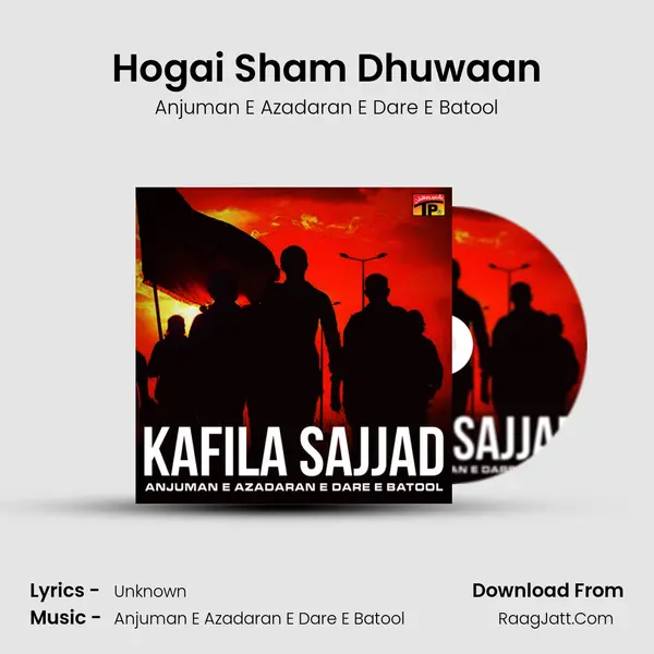 Hogai Sham Dhuwaan mp3 song