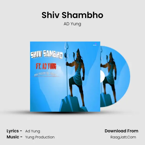 Shiv Shambho MP3 Song by AD Yung Cover