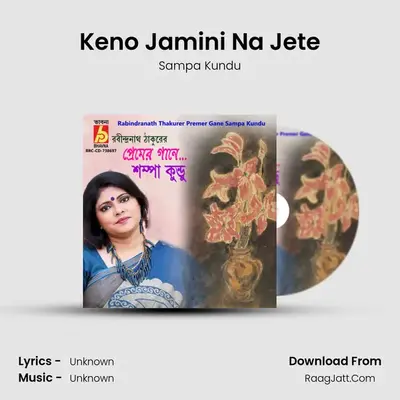 Keno Jamini Na Jete MP3 Song by Sampa Kundu Cover