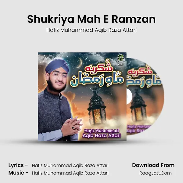 Shukriya Mah E Ramzan - Hafiz Muhammad Aqib Raza Attari
