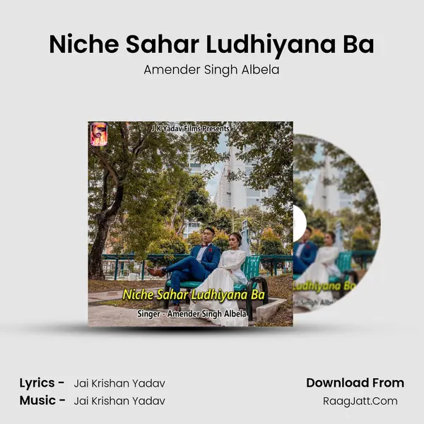 Niche Sahar Ludhiyana Ba MP3 Song by Amender Singh Albela Cover