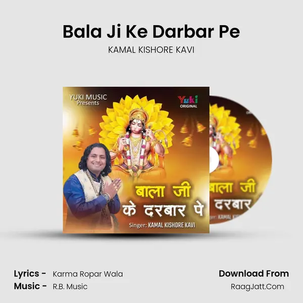 Bala Ji Ke Darbar Pe MP3 Song by KAMAL KISHORE KAVI Cover