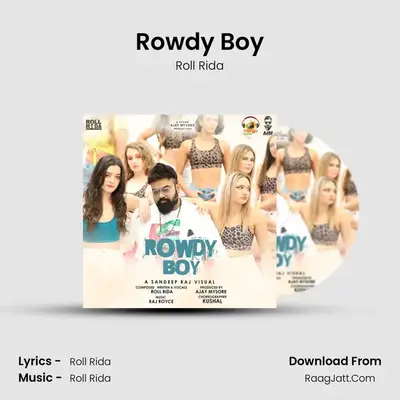 Rowdy Boy - Roll Rida