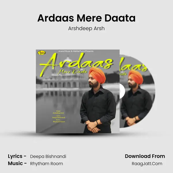 Ardaas Mere Daata MP3 Song by Arshdeep Arsh Cover