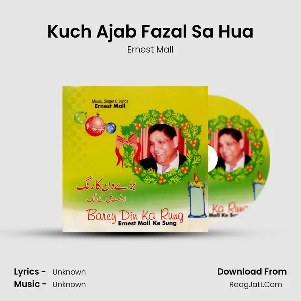 Kuch Ajab Fazal Sa Hua MP3 Song by Ernest Mall Cover