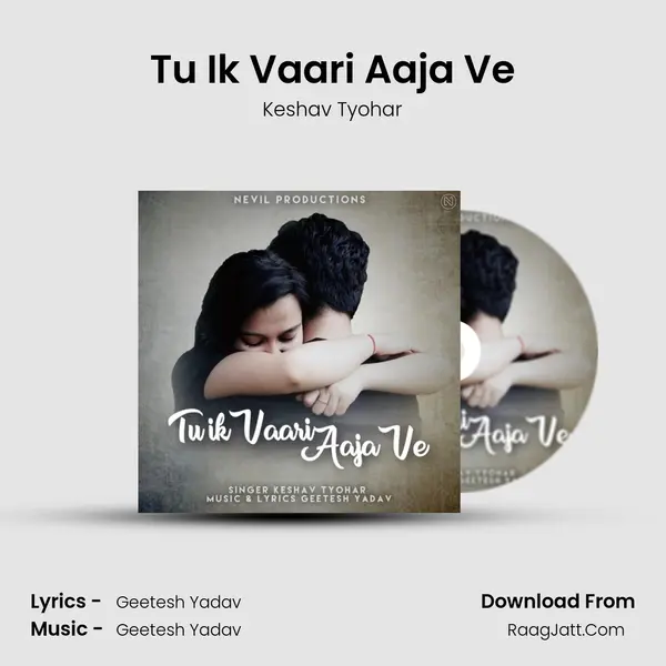 Tu Ik Vaari Aaja Ve MP3 Song by Keshav Tyohar Cover