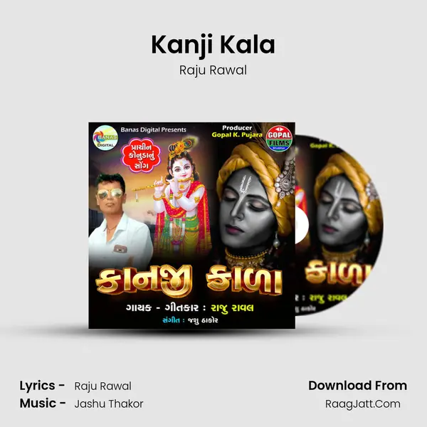 Kanji Kala - Raju Rawal