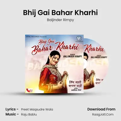 Bhij Gai Bahar Kharhi MP3 Song by Baljinder Rimpy Cover